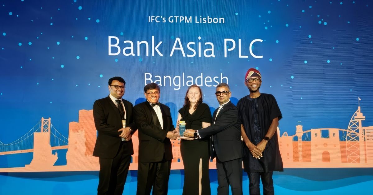 আইএফসি কর্তৃক ‘বেস্ট জিটিএফপি ইস্যুয়িং ব্যাংক ইন সাউথ এশিয়া’ অ্যাওয়ার্ড অর্জন করলো ব্যাংক এশিয়া